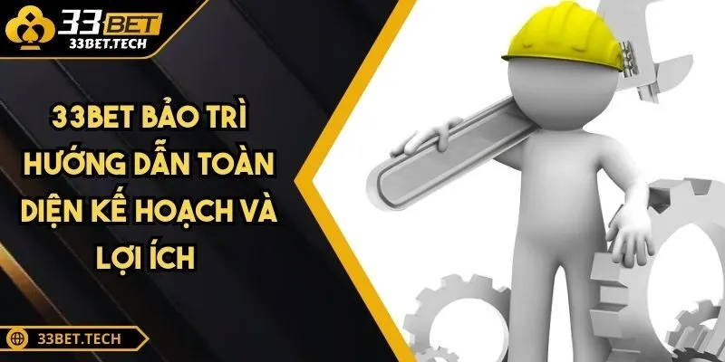33BET Bảo Trì