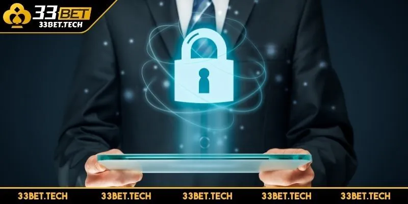 Sự cam kết bảo mật vững chắc của 33BET trong chính sách