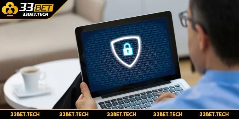 Thể hiện sự tuân thủ với chính sách bảo mật của 33BET