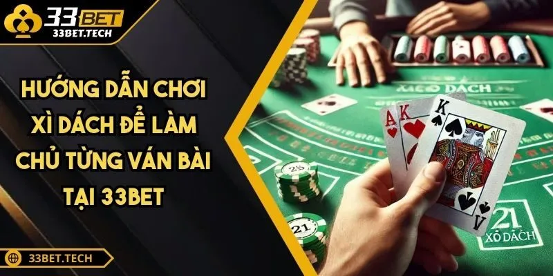 Hướng Dẫn Chơi Xì Dách