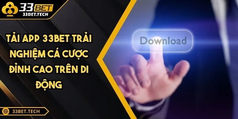Tải App 33BET
